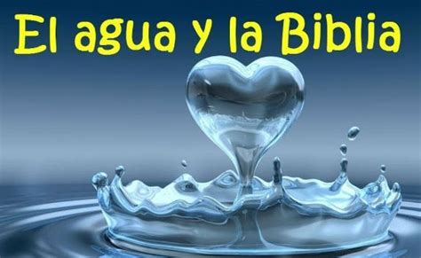 Qué significa el agua en la biblia Biblia Online Bibliabendita