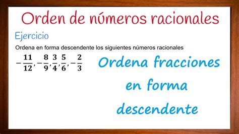 Como ordenar en forma descendente números racionales Ejercicios