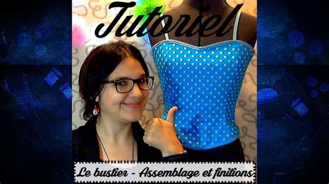 Tuto Couture Assemblage Et Finition Du Bustier YouTube