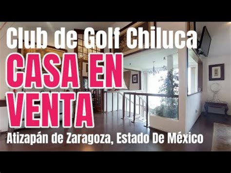 Venta casa en Club de Golf Chiluca Atizapán de Zaragoza Estado De