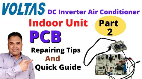 Voltas Dc Inverter Air Conditioner Pcb Repair Tips For Indoor Unit 2