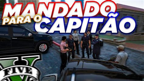 Gta Rp Mandado Para O Capit O Do Baep Ep Youtube