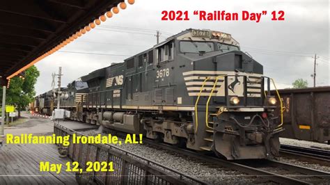 Railfan Day Ns Railfanning Irondale Al Feat Foreign Power