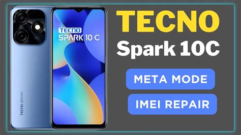 How to Repair Tecno Spark 10C IMEI in META MODE - YouTube