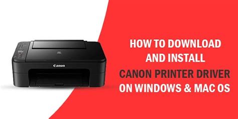 How To Download And Install Canon Printer Driver On Windows And Mac Os