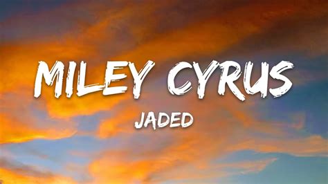 Miley Cyrus Jaded Lyrics YouTube