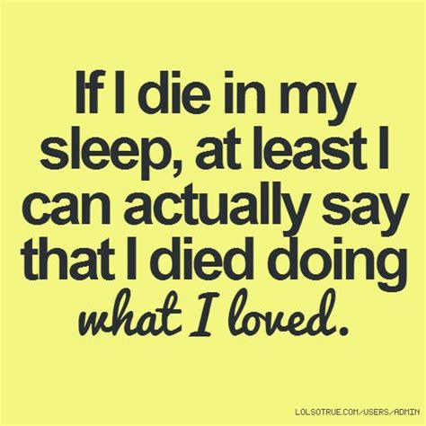 If I Die Quotes Funny - ShortQuotes.cc