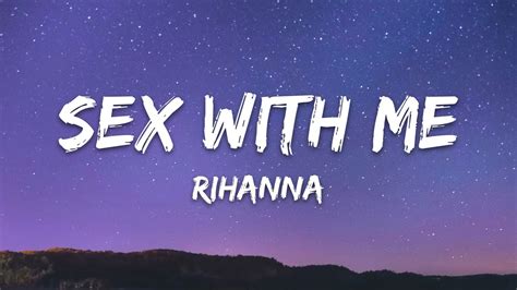 Rihanna Sex With Me Lyrics Youtube