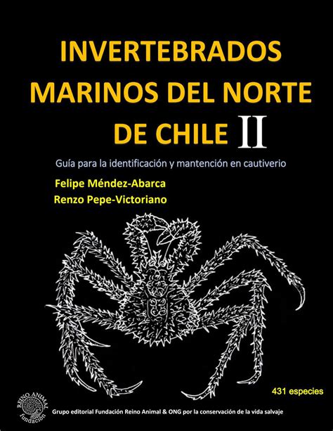 Invertebrados marinos del Norte de Chile ll: Guía para la identificación y mantención en ...