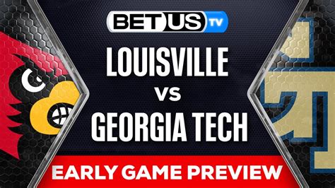 Louisville Vs Georgia Tech College Football Week 1 Early Game Preview