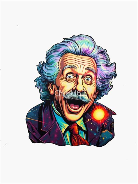 Albert Einstein Funny Sticker Sticker For Sale By ChrisM63 In 2024