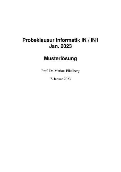 2023 In1 Probeklausur Musterloesung Probeklausur Informatik IN IN