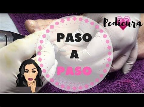 C Mo Realizar Una Pedicura Con Torno Parte Youtube Make It