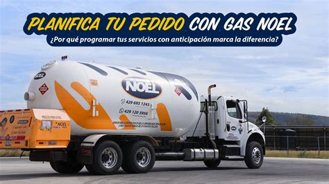 Planifica tu pedido con Gas Noel Por qué programar tus servicios con