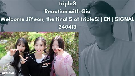 Triples Reaction With Gio Welcome Jiyeon The Final S Of Triples En