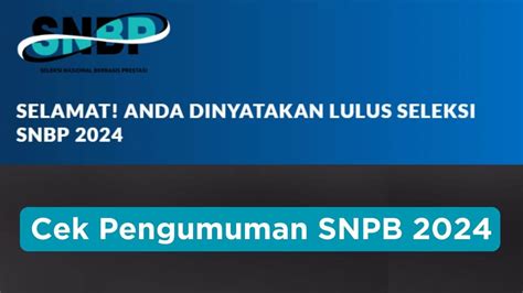 Cara Cek Pengumuman Snbp 2024 Dan Hal Hal Yang Perlu Dilakukan Varia