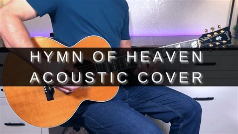 Hymn Of Heaven Acoustic Guitar Cover Tutorial Phil Wickham Youtube