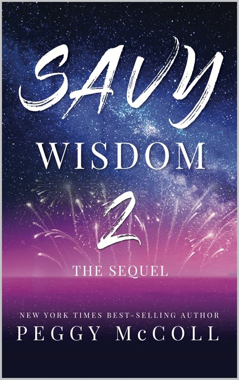 Savy Wisdom 2: The Sequel by Peggy McColl | Goodreads