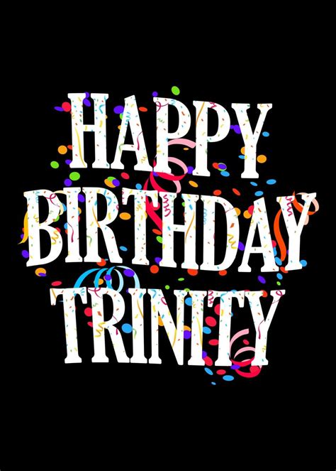 Happy Birthday Trinity Poster Picture Metal Print Paint By