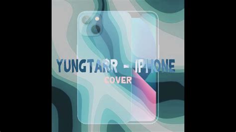 Yungtarr Iphone Cover By Grands Youtube