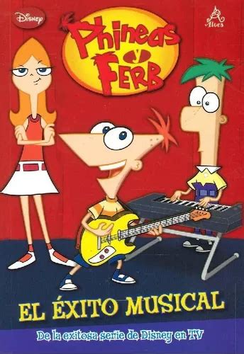 Libro Phineas Y Ferb El Xito Musical De Jasmine Jones Cuotas Sin Inter S