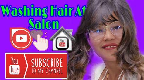 Washing Hair At Salon Youtube