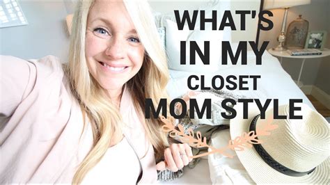 Whats In My Closet Mom Style Youtube