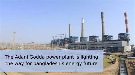 The adani godda power plant is lighting the way for Bangladesh’s energy ...