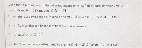 Solved Given The Ssa Triangle With The Following Measurements Find