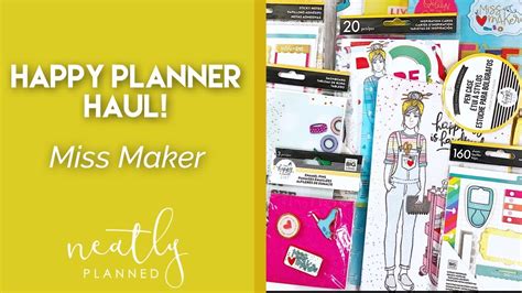 Miss Maker Happy Planner Girl Collection Haul Youtube