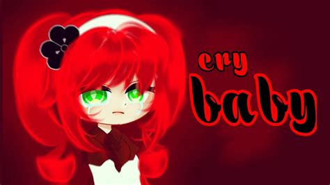 GCMV cry baby مترجمة YouTube