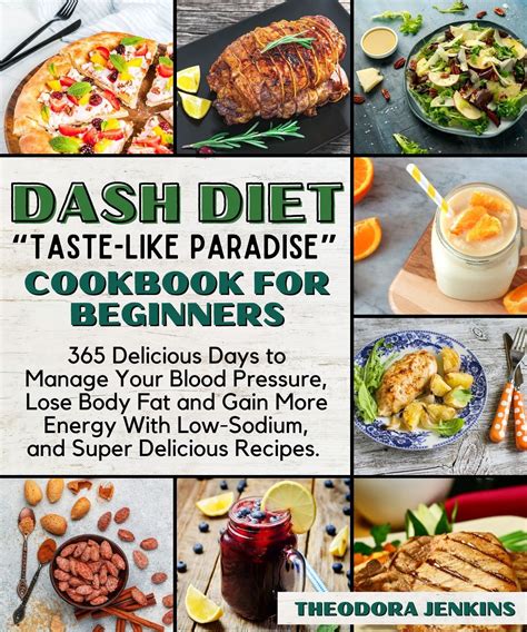 Dash Diet “taste Like Paradise” Cookbook For Beginners 365 Delicious