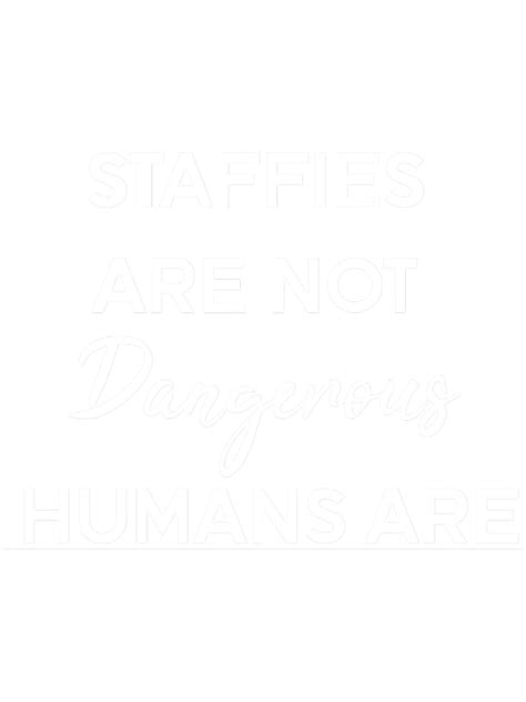 Staffies are Not Dangerous Humans are, My life better with s | Inspire
