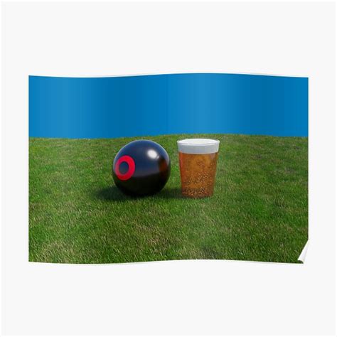 Lawn Bowls And Beer Poster For Sale By Bradm50 Redbubble