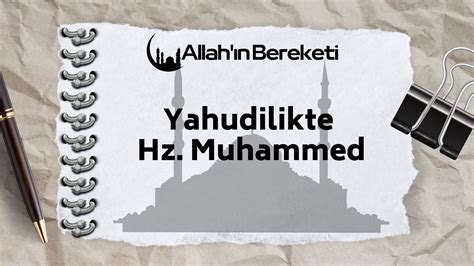 Yahudilikte Hz Muhammed Nas L Allah N Bereketi Allah N Simleri