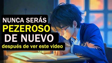 Supere La Pereza Un Poderoso Video Motivacional Youtube