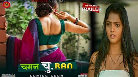 Chaman Churan Official Trailer Hunters App Hunters Upcoming Web