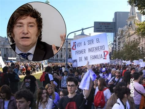 Milei Habló De La Marcha Universitaria “utilizaron Una Causa Noble