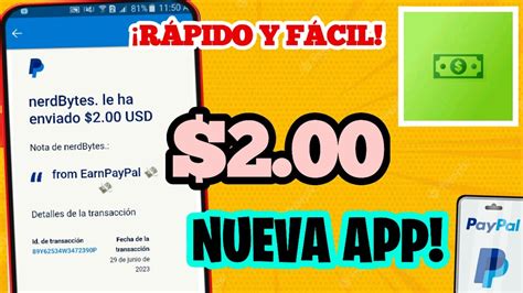 Nueva App Earnpaypal Prueba De Pago Aplicaci N Para Ganar