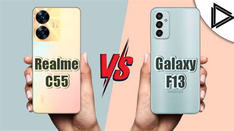 Realme C55 Vs Samsung Galaxy F13 Youtube