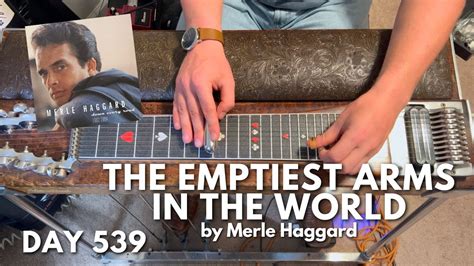 Pedal Steel Everyday Day The Emptiest Arms In The World By