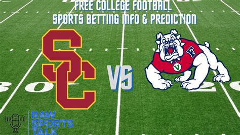 Usc Vs Fresno State 9 17 22 College Football Sports Betting Info And My