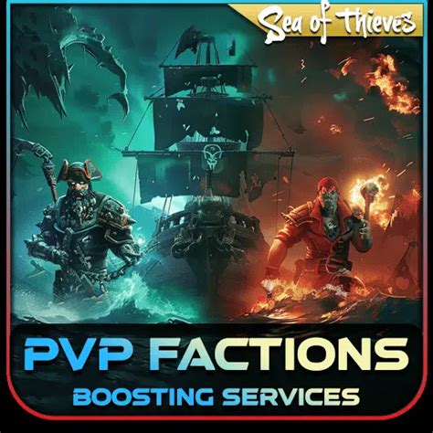 Sea Of Thieves Pvp Factions Boosting Services Pc Ps5 And Xbox