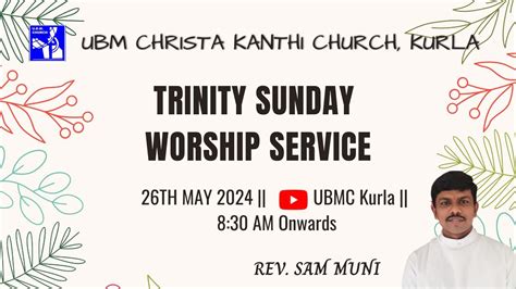 U B M Christa Kanthi Church Kurla Th May Trinity Sunday