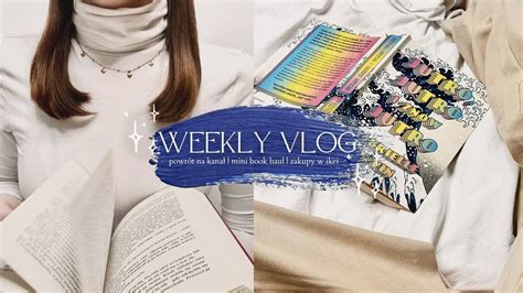 Weekly Vlog Powr T Na Kana Mini Book Haul Zakupy W Ikei Youtube