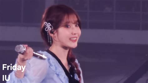 4K 아이유 IU Friday FANCAM IU H E R WORLD TOUR CONCERT IN SEOUL