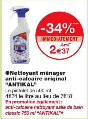 Promo Nettoyant Ménager Anti calcaire Original antikal chez Monoprix