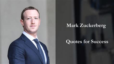 Quotes of Mark Zuckerberg - Well Quo