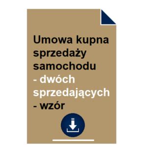 Umowa kupna sprzedaży samochodu dwóch sprzedających wzór PDF DOC