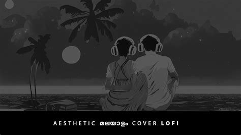 Aesthetic Malayalam Cover Lofi 24X7 LIVE SLEEP CHILL RELAX